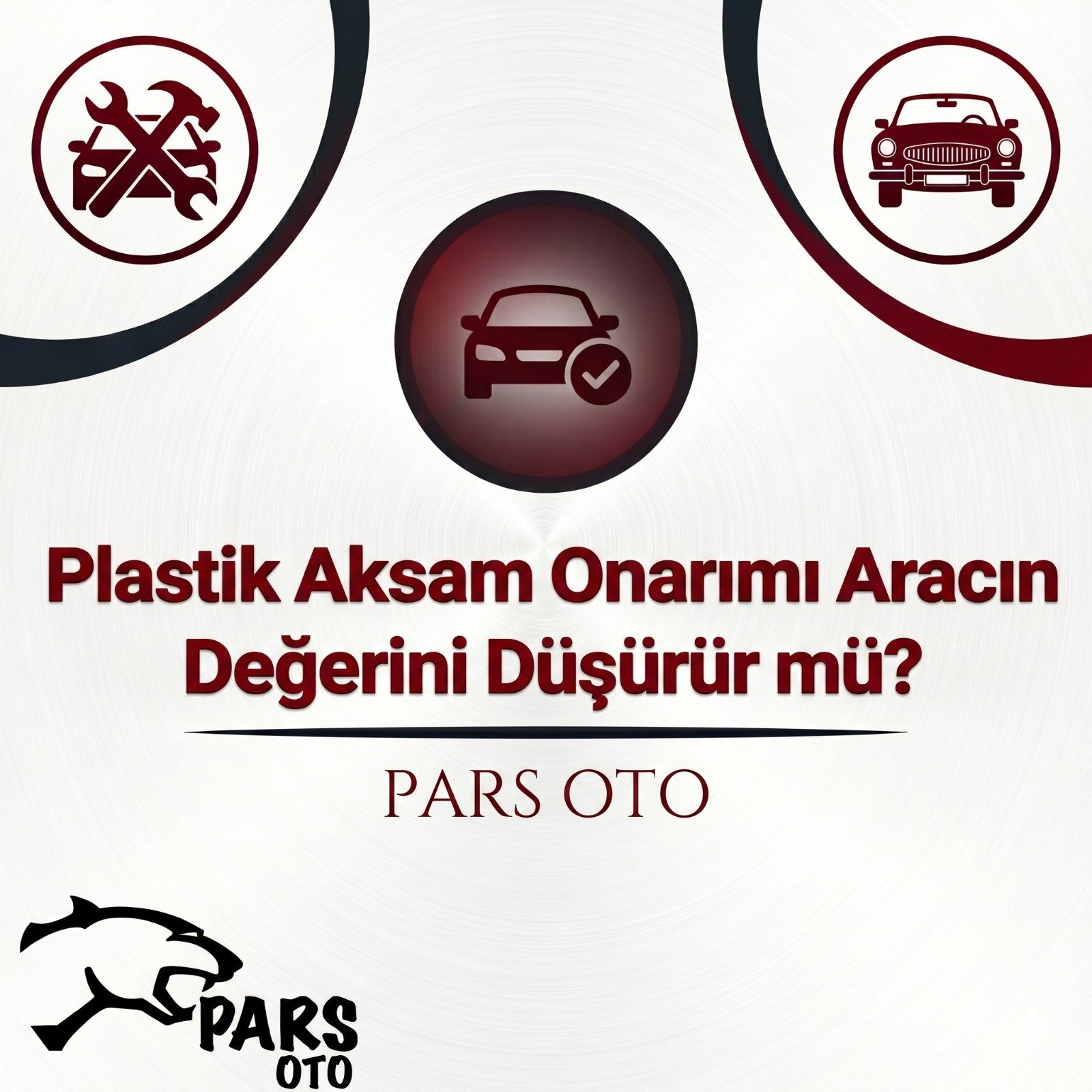 Plastik Aksam Onarımı Aracın Değerini Düşürür mü?